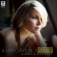 Amplified Soul - Beethoven; Rachmaninov; Szymanowski; ...